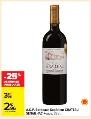 A.O.P. Bordeaux Supérieur CHATEAU SENAILHAC