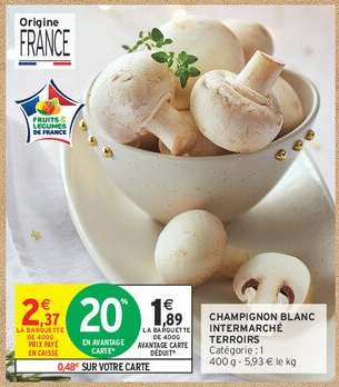 CHAMPIGNON BLANC INTERMARCHÉ TERROIRS