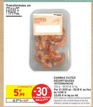 GAMBAS CUITES DECORTIQUEES INTERMARCHE