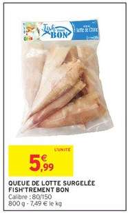 QUEUE DE LOTTE SURGELÉE FISH'TREMENT BON