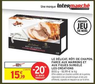 LE DÉLICAT, RÔTI DE CHAPON, FARCE AUX MARRONS ET AUX FIGUES SURGELÉ LES CRÉATIONS