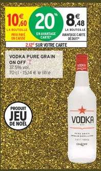 VODKA PURE GRAIN ON OFF