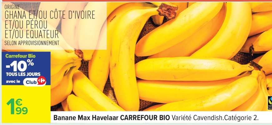 Banane Max Havelaar CARREFOUR BIO