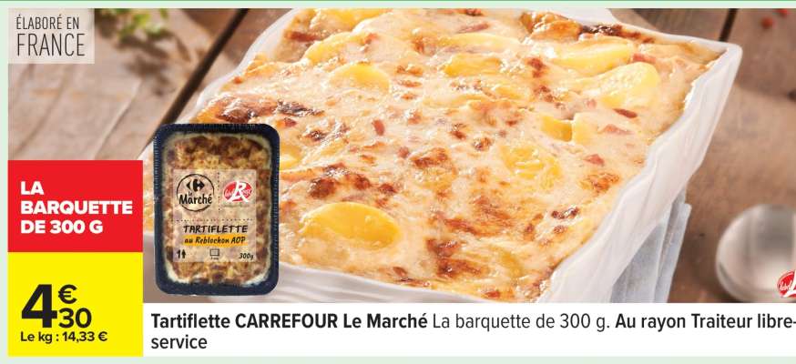 Tartiflette CARREFOUR Le Marché