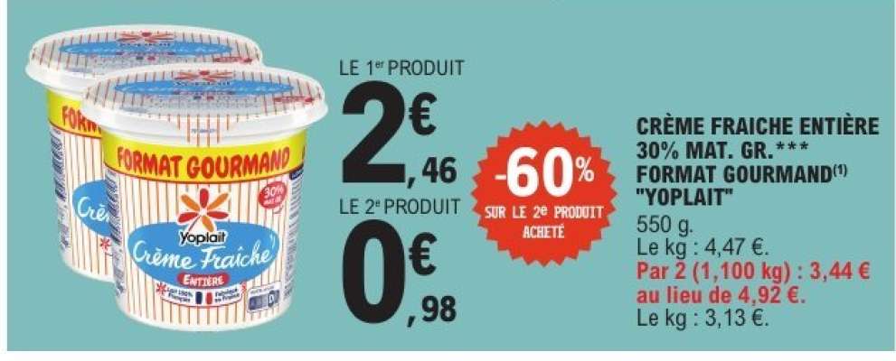 CRÈME FRAICHE ENTIÈRE 30% MAT. GR. FORMAT GOURMAND "YOPLAIT"