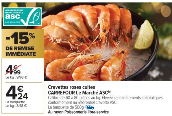 Crevettes roses cuites CARREFOUR Le Marché ASC