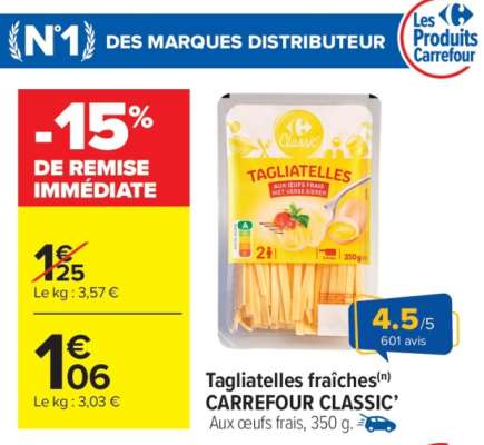Tagliatelles fraîches CARREFOUR CLASSIC’