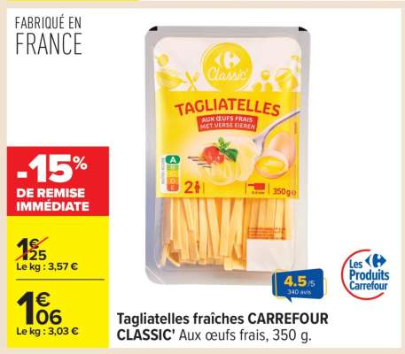Tagliatelles fraîches CARREFOUR CLASSIC’