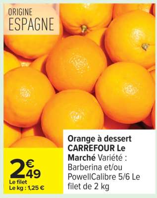 Orange à dessert CARREFOUR Le Marché