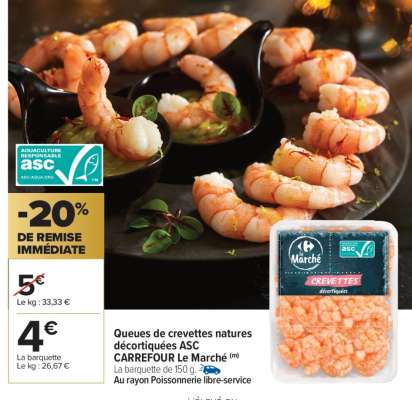 Queues de crevettes natures décortiquées ASC CARREFOUR Le Marché