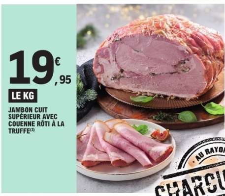 JAMBON CUIT SUPÉRIEUR AVEC COUENNE RÔTI À LA TRUFFE