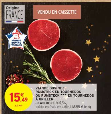 Viande Bovine : Rumsteck en Tournedos ou Rumsteck *** en Tournedos à Griller Jean Rozé