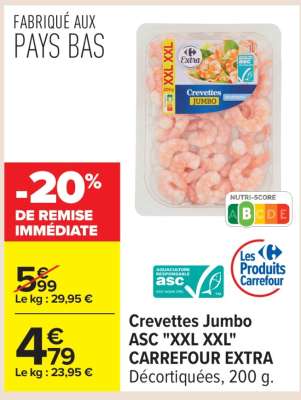 Crevettes Jumbo ASC "XXL XXL" CARREFOUR EXTRA