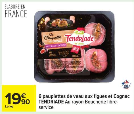 6 paupiettes de veau aux figues et Cognac TENDRIADE