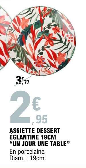 ASSIETTE DESSERT ÉGLANTINE 19CM “UN JOUR UNE TABLE”