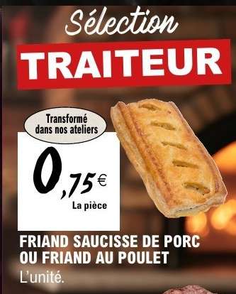 FRIAND SAUCISSE DE PORC OU FRIAND AU POULET