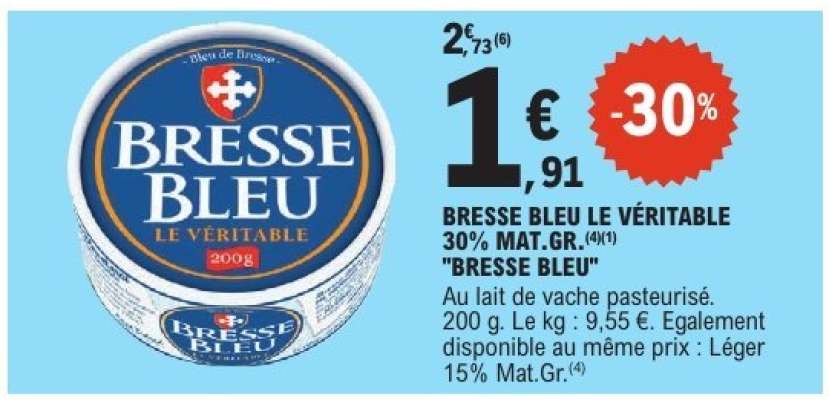 BRESSE BLEU LE VÉRITABLE 30% MAT.GR.