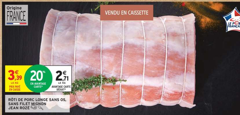 Rôti de porc longe sans os, sans filet mignon Jean Rozé