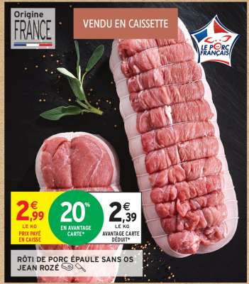 RÔTI DE PORC ÉPAULE SANS OS JEAN ROZÉ