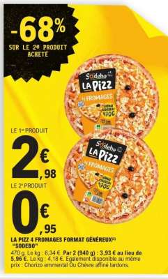 LA PIZZ 4 FROMAGES FORMAT GÉNÉREUX 'SODEBO'