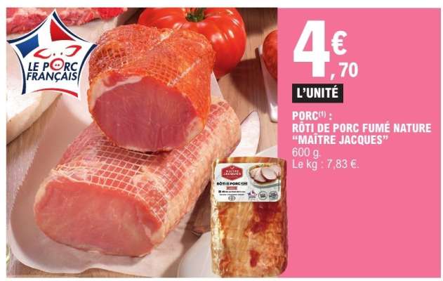 PORC(*) : RÔTI DE PORC FUMÉ NATURE "MAÎTRE JACQUES"