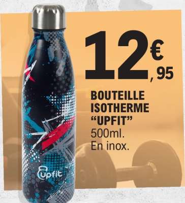 BOUTEILLE ISOTHERME “UPFIT”