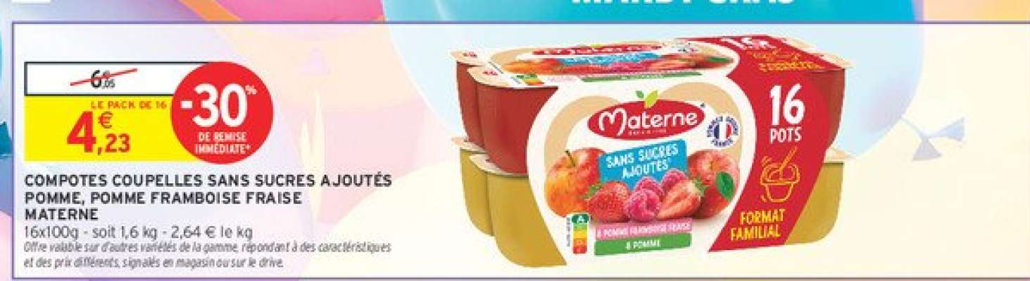 COMPOTES COUPELLES SANS SUCRES AJOUTÉS POMME, POMME FRAMBOISE FRAISE MATERNE