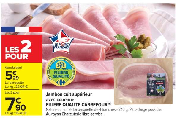 Jambon cuit supérieur avec couenne FILIÈRE QUALITÉ CARREFOUR