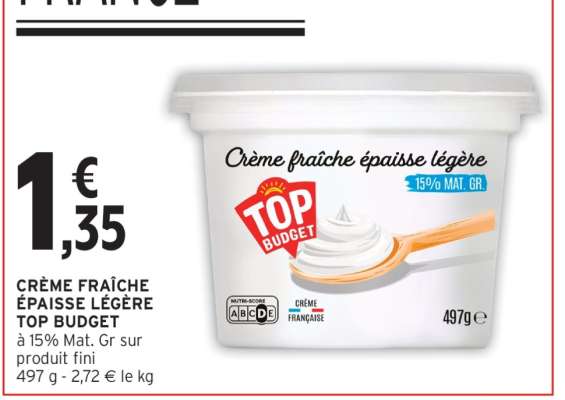 CRÈME FRAÎCHE ÉPAISSE LÉGÈRE TOP BUDGET