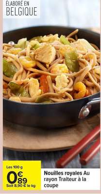 Nouilles royales Au rayon Traiteur à la coupe
