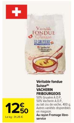 Véritable fondue Suisse VACHERIN FRIBOURGEOIS