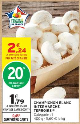 CHAMPIGNON BLANC INTERMARCHÉ TERROIRS