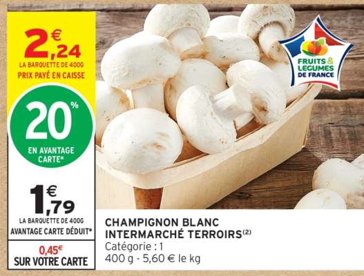 CHAMPIGNON BLANC INTERMARCHÉ TERROIRS