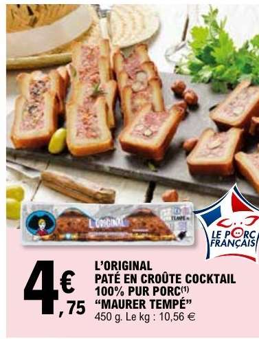 L'ORIGINAL PÂTÉ EN CROÛTE COCKTAIL 100% PUR PORC 'MAURER TEMPÉ'