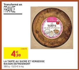 LA TARTE AU SUCRE ET VERGEOISE MAISON DEFROIDMONT