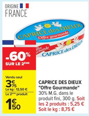 CAPRICE DES DIEUX 
"Offre Gourmande"