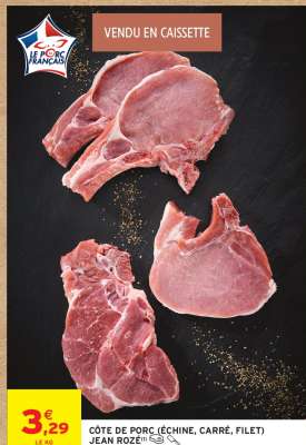 CÔTE DE PORC (ÉCHINE, CARRÉ, FILET) JEAN ROZÉ