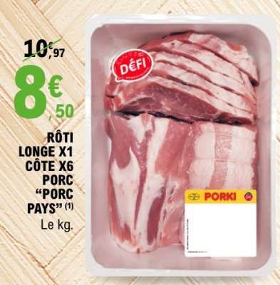 RÔTI LONGE X1 CÔTE X6 PORC “PORC PAYS”