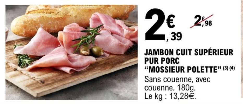 JAMBON CUIT SUPÉRIEUR PUR PORC “MOSSIUER POLETTE”