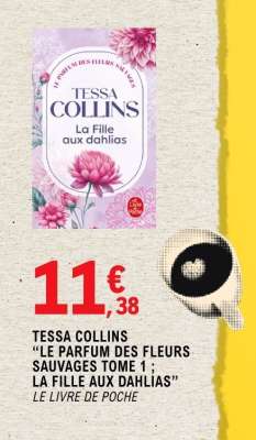 TESSA COLLINS “LE PARFUM DES FLEURS SAUVAGES TOME 1 ; LA FILLE AUX DAHLIAS”