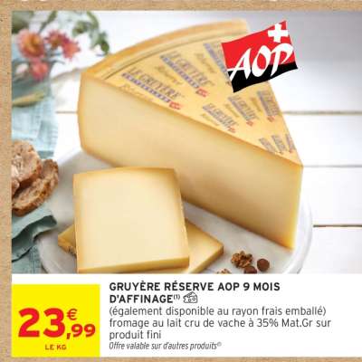 GRUYÈRE RÉSERVE AOP 9 MOIS D'AFFINAGE