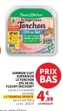 JAMBON CUIT SUPERIEUR LE TORCHON -25% DE SEL FLEURY MICHON