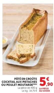 PÂTÉ EN CROÛTE COCKTAIL AUX PISTACHES OU POULET MOUTARDE