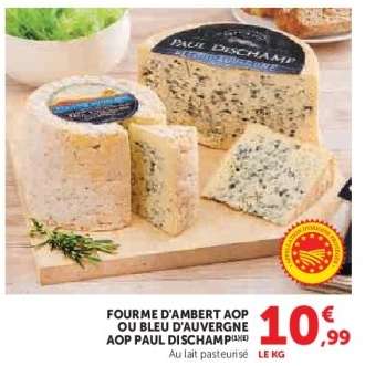 Fourme d'Ambert AOP ou Bleu d'Auvergne AOP Paul Dischamp