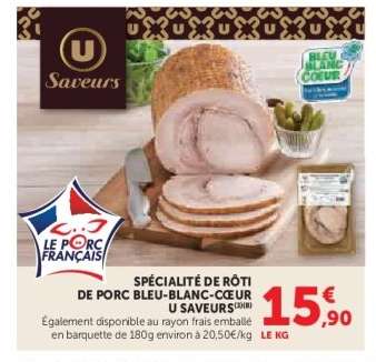 SPÉCIALITÉ DE RÔTI DE PORC BLEU-BLANC-COEUR U SAVEURS