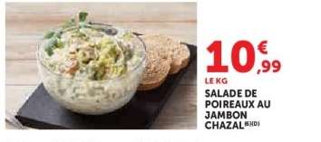 SALADE DE POIREAUX AU JAMBON CHAZAL