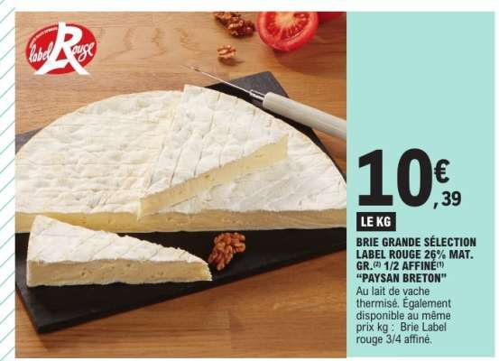 BRIE GRANDE SÉLECTION LABEL ROUGE 26% MAT.GR. 1/2 AFFINÉ “PAYSAN BRETON”