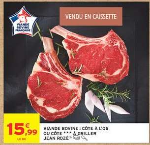 Viande Bovine : Côte à l'os ou Côte *** à Griller Jean Rozé