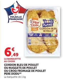 Cordon Bleu de Poulet ou Nuggets de Poulet ou Croq Fromage de Poulet Pere Dodu