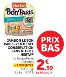 Jambon Le Bon Paris -25% de Sel Conservation Sans Nitrite Herta